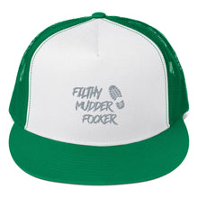 Load image into Gallery viewer, "Filthy Mudder Focker" Mud Run Trucker Cap
