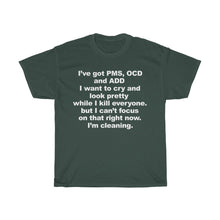 Load image into Gallery viewer, PMS, OCD, ADD Heavy Cotton Tee
