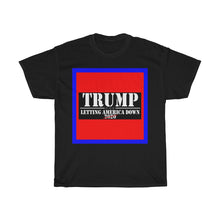 Load image into Gallery viewer, Letting America Down - Trump NOT 2020 - Decagon Unisex Tee