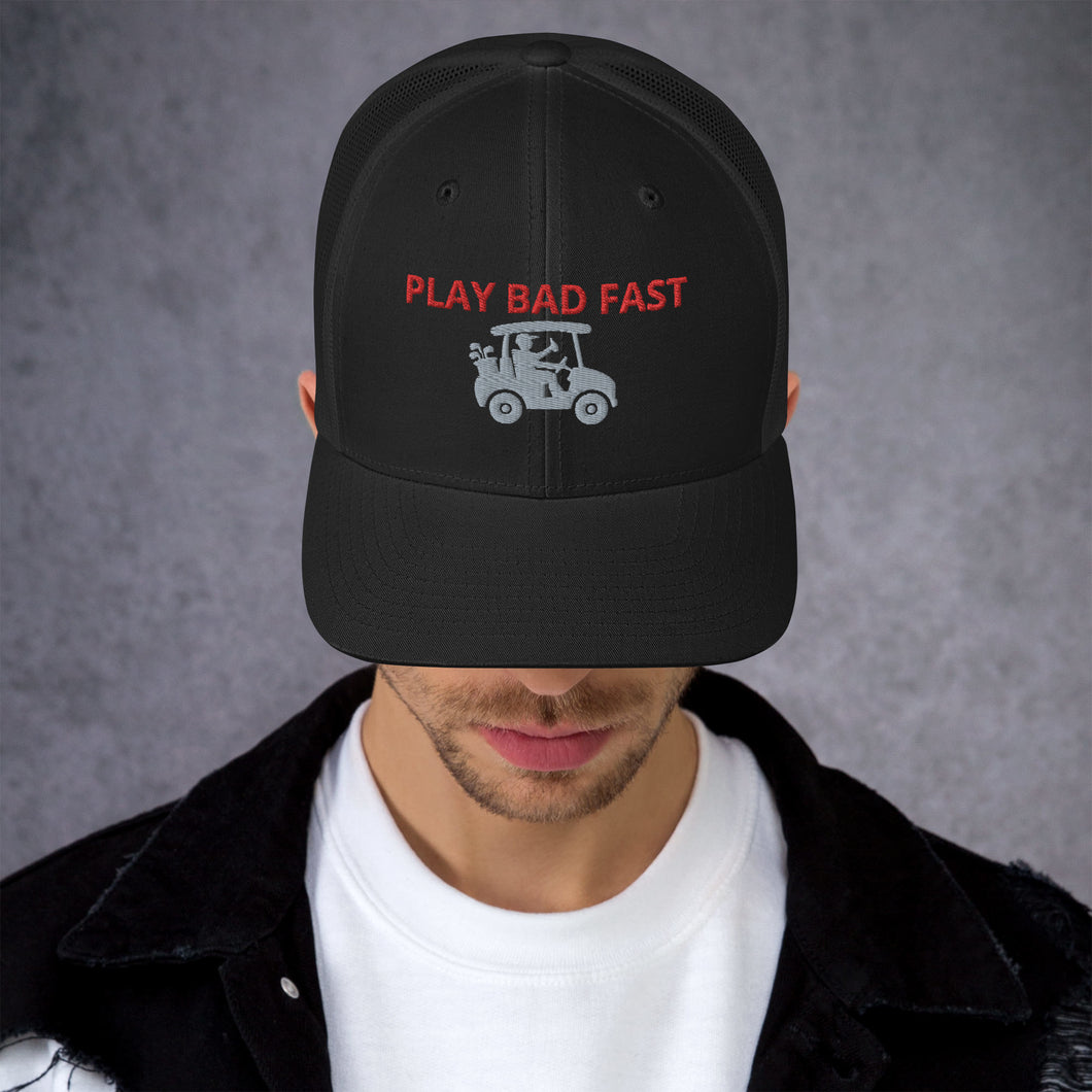 Play Bad Fast Trucker Cap