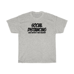 Social Distancing - Since Before It Was Required!