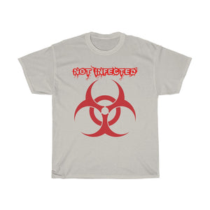 "Not Infected" Unisex Heavy Cotton Tee