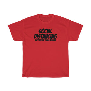 Social Distancing - Since Before It Was Required!