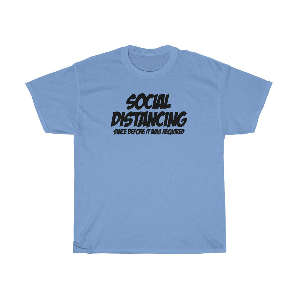 Social Distancing - Since Before It Was Required!