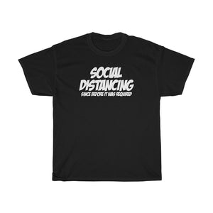 Social Distancing - Since Before It Was Required!