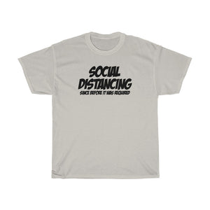 Social Distancing - Since Before It Was Required!