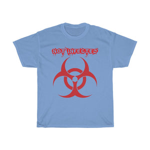 "Not Infected" Unisex Heavy Cotton Tee