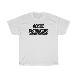 Social Distancing - Since Before It Was Required!