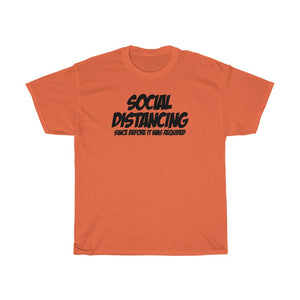 Social Distancing - Since Before It Was Required!